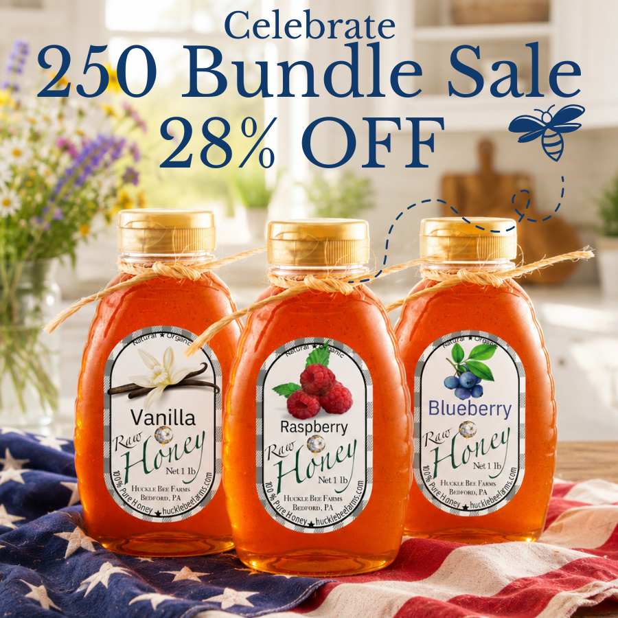 Celebrate America's 250 with Sweet Savings! 🇺🇸 - Huckle Bee Farms LLC