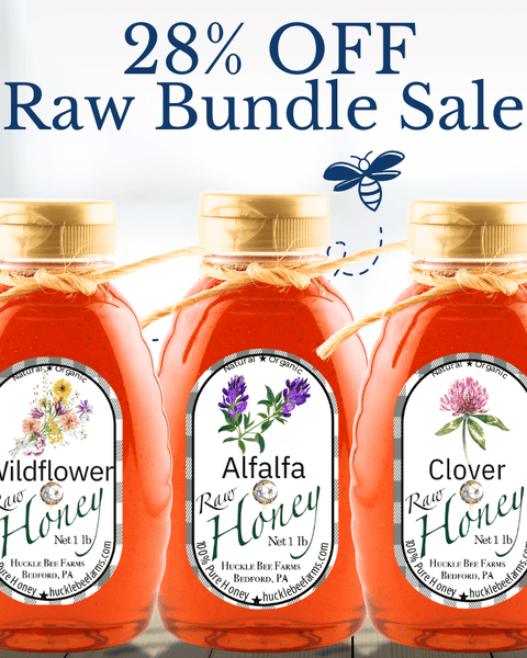 Raw Honey Bundle Sale - Huckle Bee Farms LLC