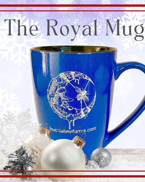 The Royal Mug - Huckle Bee Farms LLC