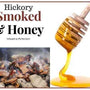 Wholesale Hickory Smoked Honey - Huckle Bee Farms LLC